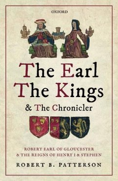 The Earl, the Kings, and the Chronicler - Patterson, Robert B