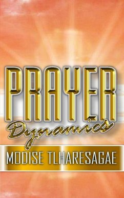 PRAYER DYNAMICS - Tlharesagae, Modise