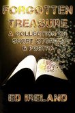 Forgotten Treasure: A Collection of Short Stories & Poems