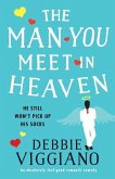 The Man You Meet in Heaven: An absolutely feel good romantic comedy