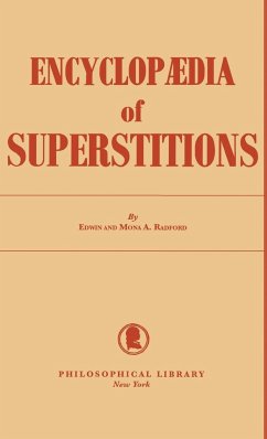 Encyclopedia of Superstitions - Radford, Edwin