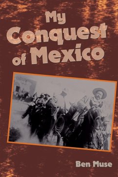 My Conquest of Mexico - Muse, Ben