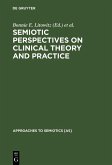 Semiotic Perspectives on Clinical Theory and Practice (eBook, PDF)