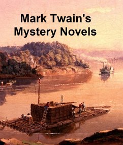 Mark Twain's Mystery Novels (eBook, ePUB) - Twain, Mark