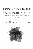 Episodes from Ante-Purgatory; Part II
