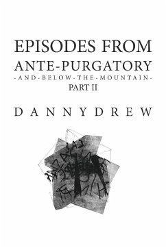 Episodes from Ante-Purgatory; Part II - Drew, Danny