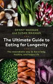 The Ultimate Guide to Eating for Longevity