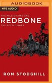 Redbone: The Millionaire and the Gold Digger
