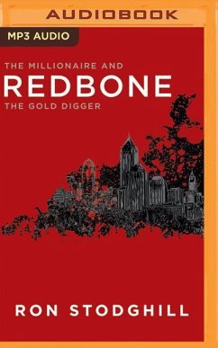 Redbone: The Millionaire and the Gold Digger - Stodghill, Ron