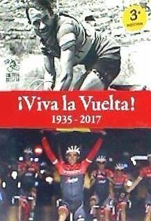 ¡Viva la Vuelta! : 1935-2017 - Fallon, Lucy; Bell, Adrian
