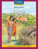 Content-Based Chapter Books Fiction (Social Studies: American Folktales): Folktales of the West