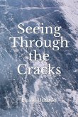 Seeing Through the Cracks