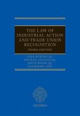 The Law of Industrial Action and Trade Union Recognition 3e
