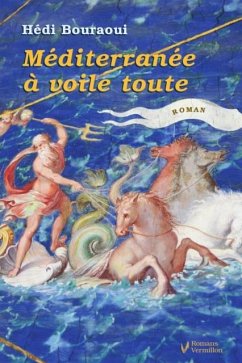 Mediterranee a voile toute (eBook, ePUB) - Bouraoui, Hedi