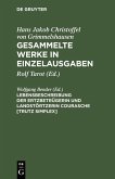 Lebensbeschreibung der Ertzbetrügerin und Landstörtzerin Courasche [Trutz Simplex] (eBook, PDF)