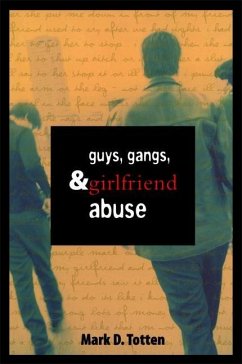 Cover Guys, Gangs, and Girlfriend Abuse (eBook, PDF)