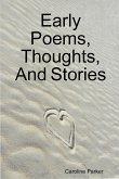 Early Poems, Thoughts, and Stories