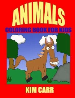 Animals: Coloring Book for Kids - Carr, Kim
