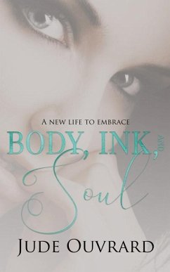 Body, Ink, and Soul - Ouvrard, Jude