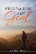While Walking with God - Bild 1