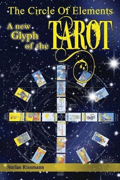 The Circle of Elements: A new glyph of the TAROT - Rissmann, Stefan