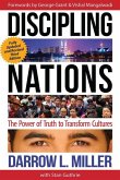 Discipling Nations: The Power of Truth to Transform Cultures