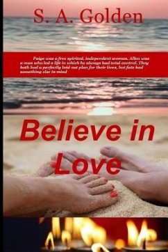 Believe in Love - Golden, Dr S. a.