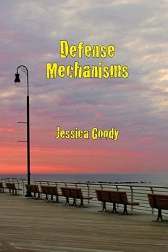 Defense Mechanisms - Goody, Jessica