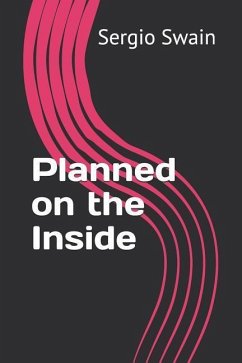 Planned on the Inside - Swain, Sergio