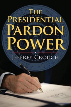 Cover The Presidential Pardon Power (eBook, ePUB)