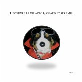 D¿couvre la vie avec Gaspard et ses amis