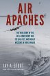 Air Apaches: The True Story of the... - Bild 1