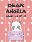 Dear Angela, Chronicles of My Life: A Girl's Thoughts