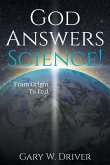 God Answers Science: From Origin to End