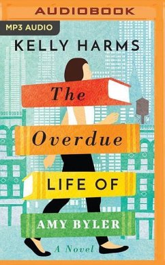 The Overdue Life of Amy Byler - Harms, Kelly