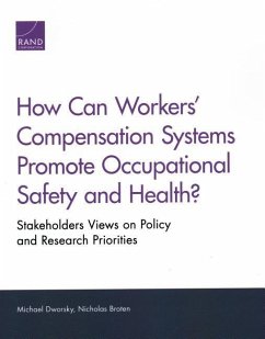 How Can Workers' Compensation Systems Promote Occupational Safety and Health? - Dworsky, Michael; Broten, Nicholas