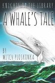 Knights of the Library: A Whale's Tale