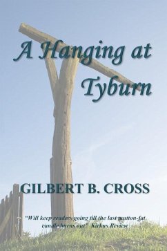 A Hanging at Tyburn - Cross, Gilbert