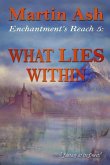 Enchantment's Reach 5: What Lies Within: What LIES Within