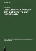 Drei Untersuchungen zur Geschichte der Mathematik (eBook, PDF)