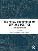 Temporal Boundaries of Law and Politics (eBook, ePUB)