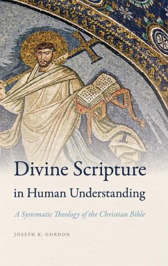 Divine Scripture in Human Understanding - Gordon, Joseph K.