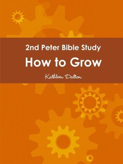 2nd Peter Bible Study How to Grow - Dalton, Kathleen