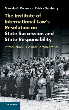 The Institute of International Law's Resolution on State Succession and State Responsibility - Dumberry, Patrick; Kohen, Marcelo G.