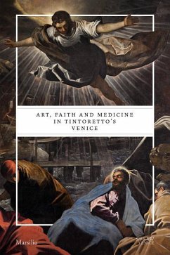 Art, Faith and Medicine in Tintoretto's Venice