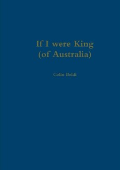 If I were King (of Australia) - Beldi, Colin