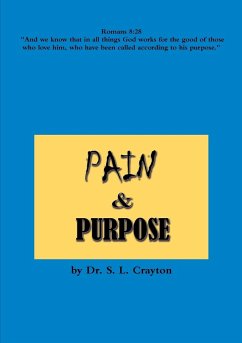 Pain & Purpose - Crayton, S. L.