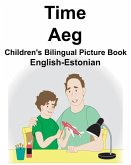 English-Estonian Time/Aeg Children's Bilingual Picture Book