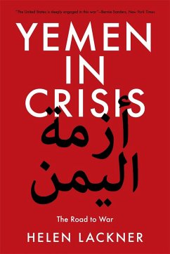 Yemen in Crisis: Road to War - Lackner, Helen