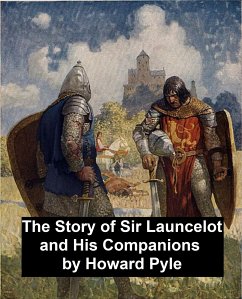 The Story of Sir Launcelot and His Companions (eBook, ePUB) - Pyle, Howard